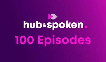 Hub & Spoken 100 episodes